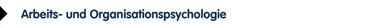 Arbeits- und Organisationspsychologie